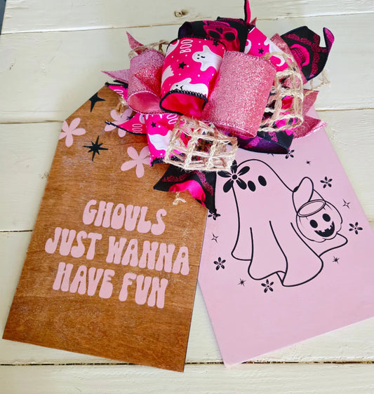 Ghouls Just Wanna have fun Ghost Door tags